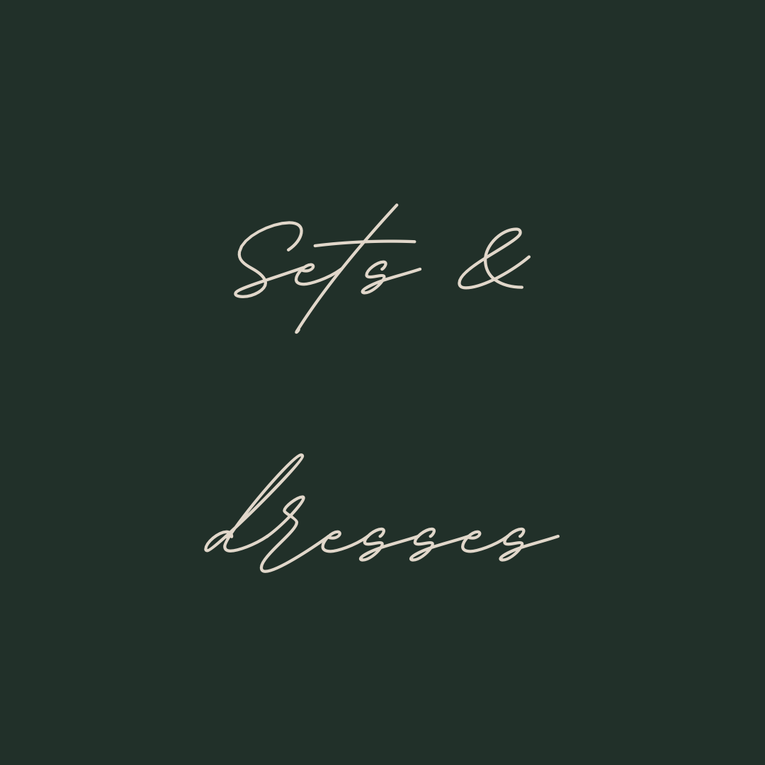 Sets and dresses